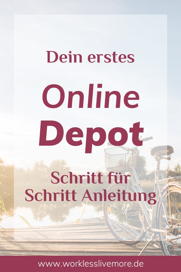 Online Depot eröffnen Anleitung Step by Step