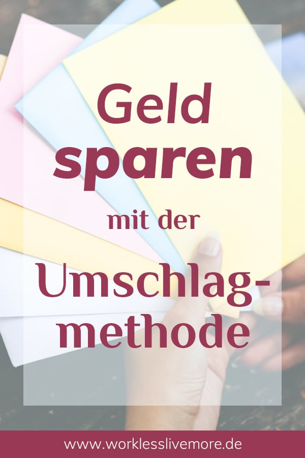 Mit der Umschlagmethode Geld sparen Geld sparen lernen mit der Umschlagmethode